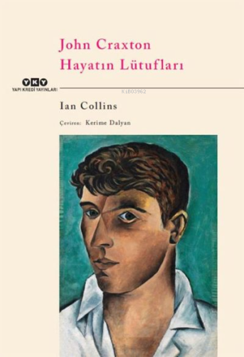 John Craxton – Hayatın Lütufları | Ian Collins | Yapı Kredi Yayınları 