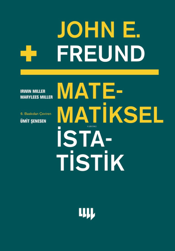 John E. Freund'dan Matematiksel İstatistik | Kolektif | Literatür - De