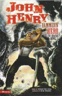 John Henry Hemmerin Hero | Stephanie True Peters | Pearson Yayıncılık