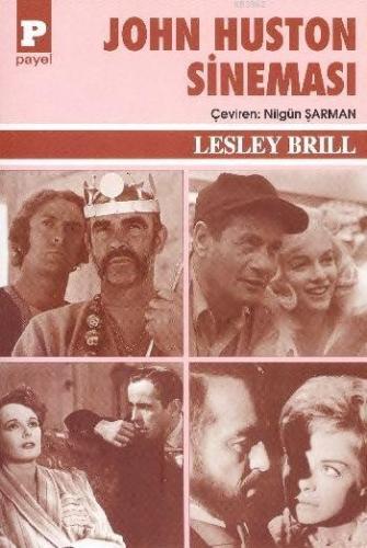 John Huston Sineması | Lesley Brill | Payel Yayınevi