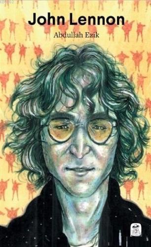 John Lennon | Abdullah Ezik | Gerekli Kitap