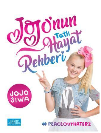 Jojo'nun Tatlı Hayat Rehberi | Jojo Siwa | Libros Yayınları