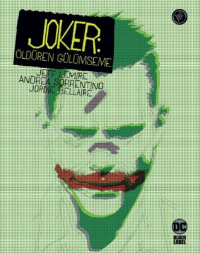 Joker: Öldüren Gülümseme | Jeff Lemire | JBC Yayıncılık