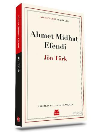 Jön Türk | Ahmet Mithat Efendi | Kırmızıkedi Yayınevi