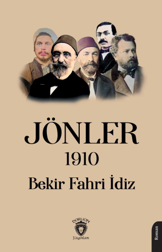 Jönler 1910 | Bekir Fahri İdiz | Dorlion Yayınevi