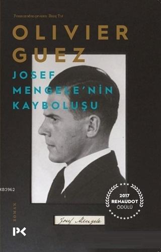 Josef Mengele'nin Kayboluşu | Olivier Guez | Profil Yayıncılık