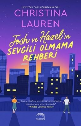 Josh ve Hazel'ın Sevgili Olmama Rehberi | Christina Lauren | Yabancı Y