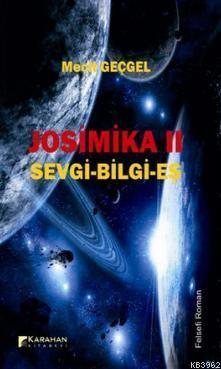 Josimika 2; Sevgi - Bilge -Eş | Mecit Geçgel | Karahan Kitabevi