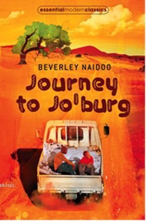 Journey to Jo'Burg; Essential Modern Classics | Beverley Naidoo | Harp