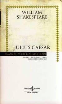 Julius Caesar | William Shakespeare | Türkiye İş Bankası Kültür Yayınl