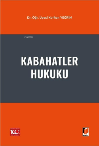 Kabahatler Hukuku | Korhan Yeğrim | Adalet Yayınevi