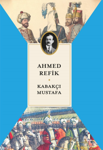 Kabakçı Mustafa | Ahmed Refik | Kapı Yayınları