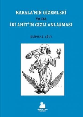 Kabala'nın Gizemleri; İki Ahit'in Gizli Anlaşması | Eliphas Levi | Mav