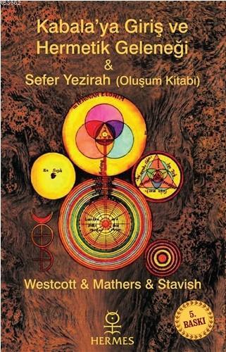 Kabalaya Giriş ve Hermetik Geleneği - Sefer Yezirah; Oluşum Kitabı | S