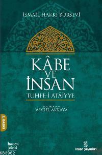 Kâbe ve İnsan; Tuhfe-i Atâiyye | İsmail Hakkı Bursevi | İnsan Yayınlar