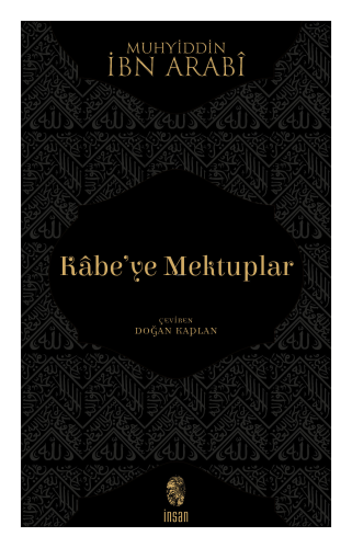 Kabe'ye Mektuplar | İbn Arabi | İnsan Yayınları