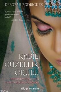 Kabil Güzellik Okulu | Deborah Rodriguez | Epsilon Yayınevi