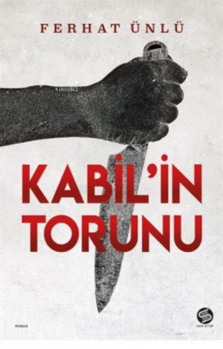 Kabil’in Torunu | Ferhat Ünlü | Sahi Kitap