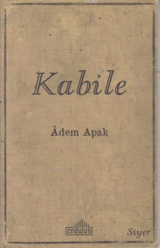 Kabile | Adem Apak | Endülüs Yayınları