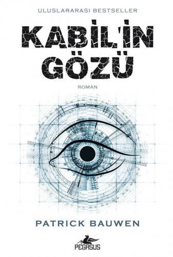 Kabil'in Gözü | Patrick Bauwen | Pegasus Yayıncılık