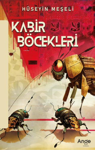 Kabir Böcekleri | Hüseyin Meşeli | Ange Yayınları