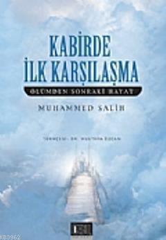 Kabirde İlk Karşılaşma; Ölümden Sonraki Hayat | Muhammed Salih | Özgü 