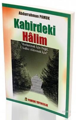 Kabirdeki Halim (Kıyamet-15) | Abdurrahman Pamuk | Pamuk Yayıncılık