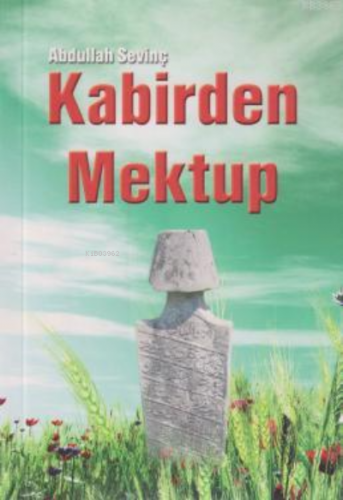 Kabirden Mektup | Abdullah Sevinç | Gonca Yayınevi