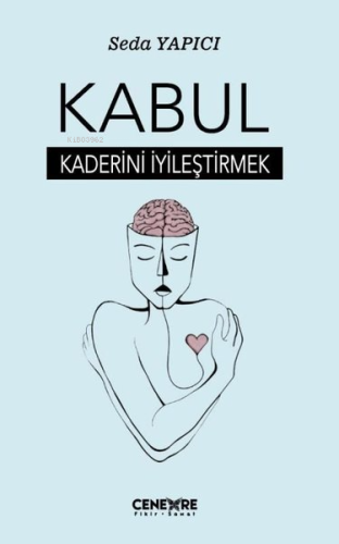 Kabul Kaderini İyileştirmek | Seda Yapıcı | Cenevre Fikir Sanat