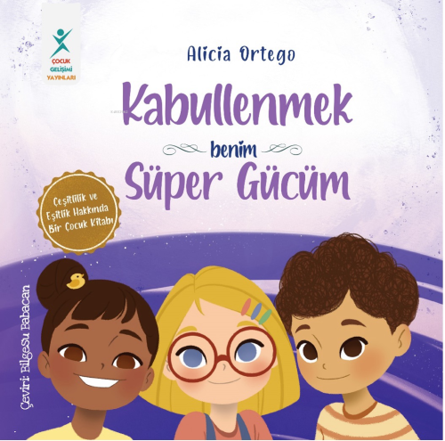 Kabullenmek Benim Süper Gücüm | Alicia Ortego | Çocuk Gelişimi Yayınla