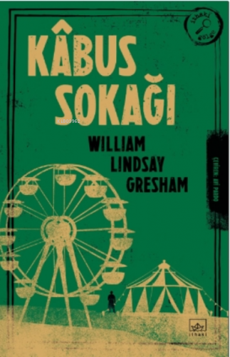 Kâbus Sokağı | William Lindsay Gresham | İthaki Yayınları