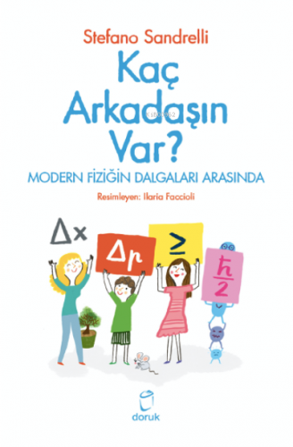 Kaç Arkadaşın Var ? ;Modern Fiziğin Dalgaları Arasında | Stefano Sandr