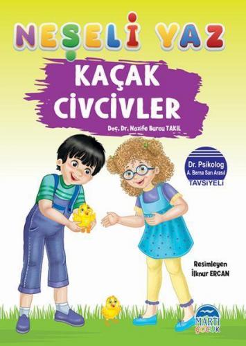 Kaçak Civcivler - Neşeli Yaz | Nazife Burcu Takıl | Martı Çocuk Yayınl