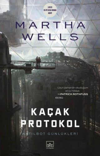 Kaçak Protokol | Martha Wells | İthaki Yayınları