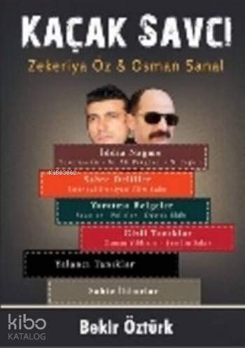 Kaçak Savcı; Zekeriya Öz Osman Şanal | Bekir Öztürk | Altaylı Yayınlar