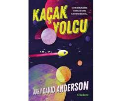 Kaçak Yolcu | John David Anderson | Tudem Yayınları - Kültür