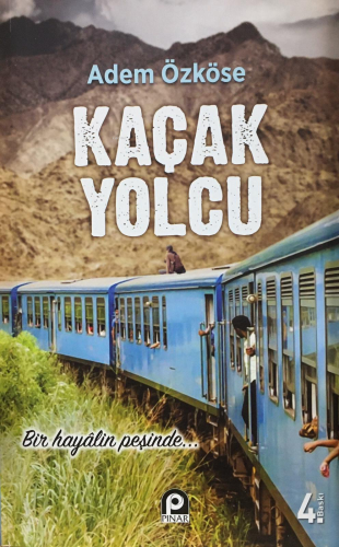 Kaçak Yolcu | Adem Özköse | Pınar Yayınları