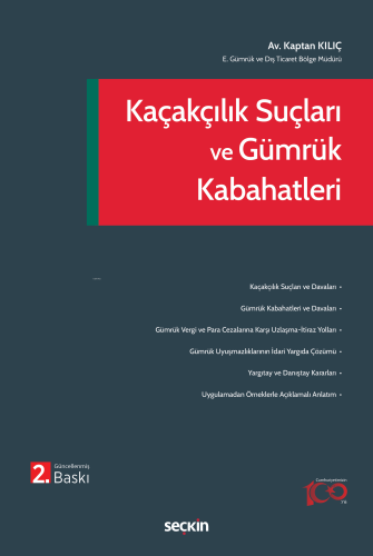 Kaçakçılık Suçları ve Gümrük Kabahatleri | Kaptan Kılıç | Seçkin Yayın