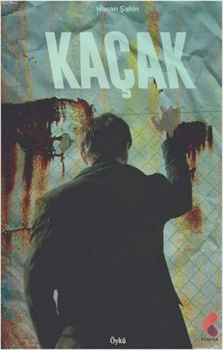 Kaçak | Hasan Şahin | Klaros Yayınları