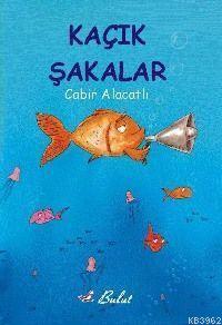 Kaçık Şakalar - 9 | Cabir Alacatlı | Bulut Yayınları