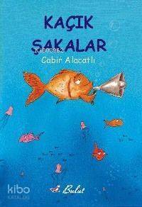 Kaçık Şakalar - 9 | Cabir Alacatlı | Bulut Yayınları