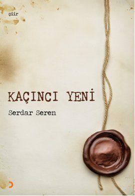 Kaçıncı Yeni | Serdar Seren | Cinius Yayınları