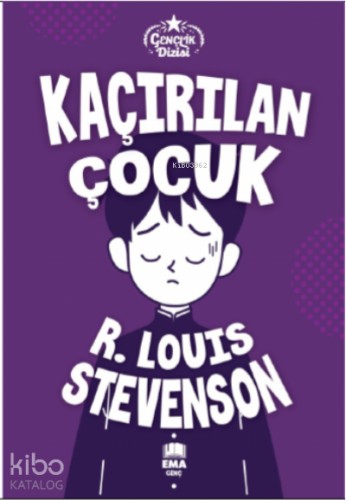 Kaçırılan Çocuk | R. Louis Stevenson | Ema Genç Yayınevi