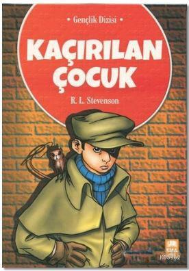 Kaçırılan Çocuk | Robert Louis Stevenson | Ema Genç Yayınevi