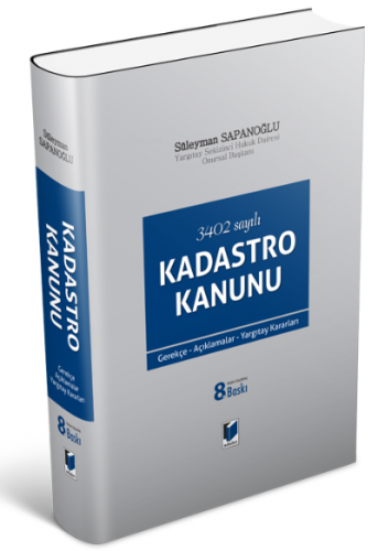 Kadastro Kanunu;3402 sayılı | Süleyman Sapanoğlu | Adalet Yayınevi