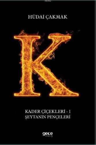 Kader Çiçekleri 1 - Şeytanın Pençeleri | Hüdai Çakmak | Gece Kitaplığı