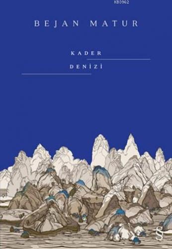 Kader Denizi | Bejan Matur | Everest Yayınları