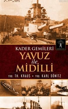 Kader Gemileri Yavuz ile Midilli | Karl Dönitz | İlgi Kültür Sanat Yay