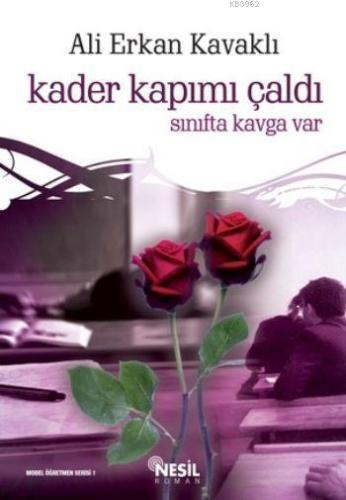 Kader Kapımı Çaldı | Ali Erkan Kavaklı | Nesil Yayınları