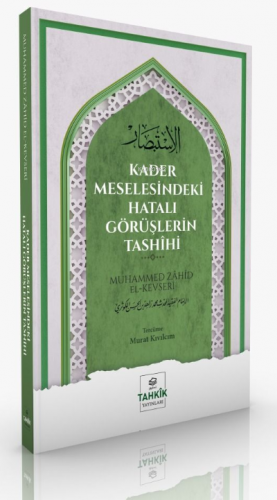 Kader Meselesindeki Hatalı Görüşlerin Tashîhi | Muhammed Zahid el-Kevs